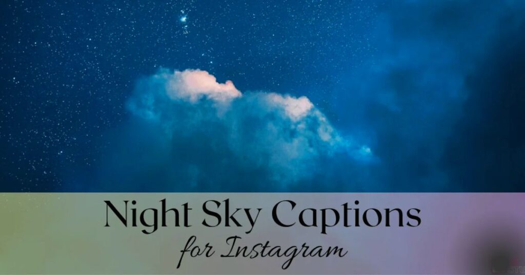 night_sky_captions_for_instagram