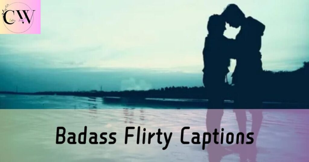 badass_flirty_captions