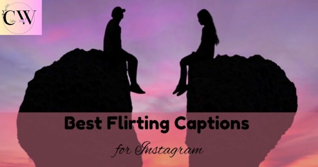 best_flirting_captions_for_instagram