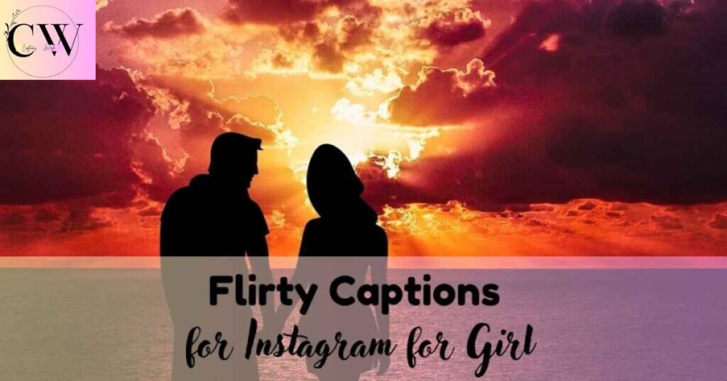 flirty_captions_for_instagram_for_girl