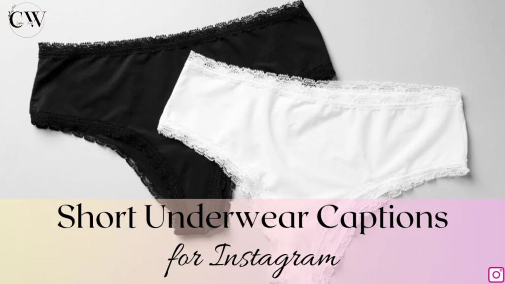 short-underwear-captions-for-instagram